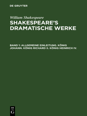 cover image of Allgemeine Einleitung. König Johann. König Richard II. König Heinrich IV.